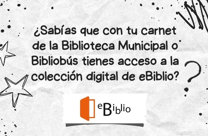 El carnet de la Biblioteca Municipal o Bibliobús da acceso a eBiblio